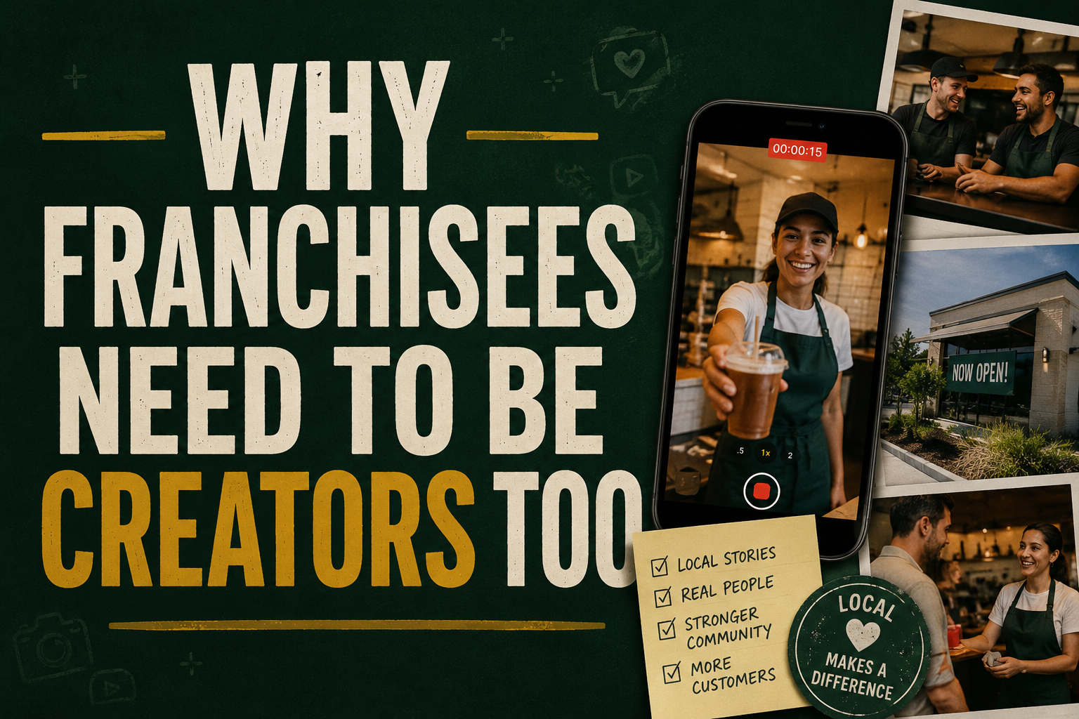 Why every franchisee needs to become a local creator